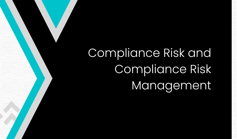 Compliance Risk and Compliance Risk Management